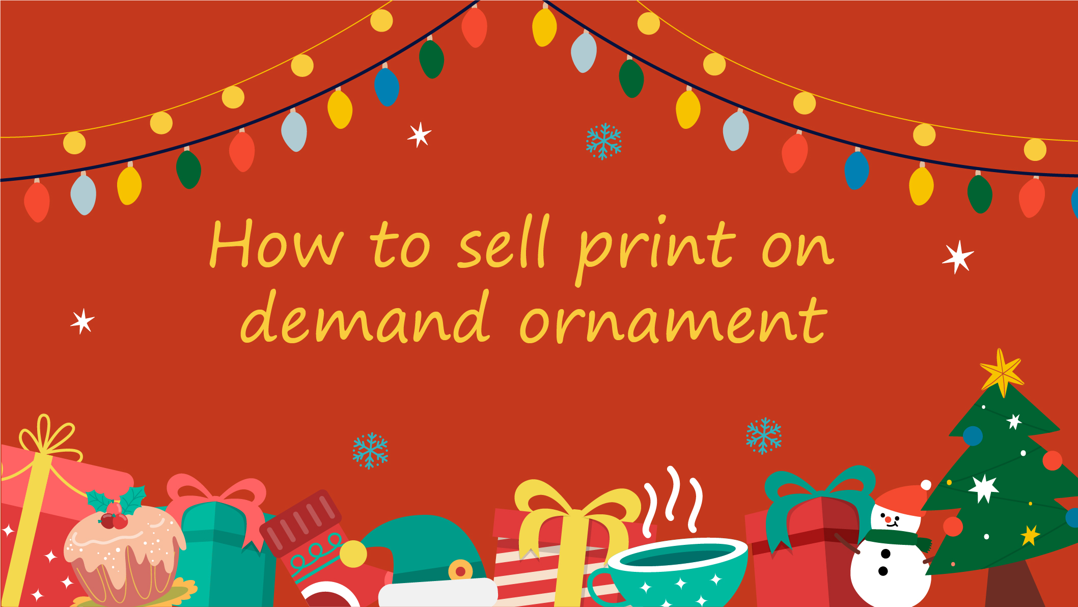 how to sell print on demand ornaments