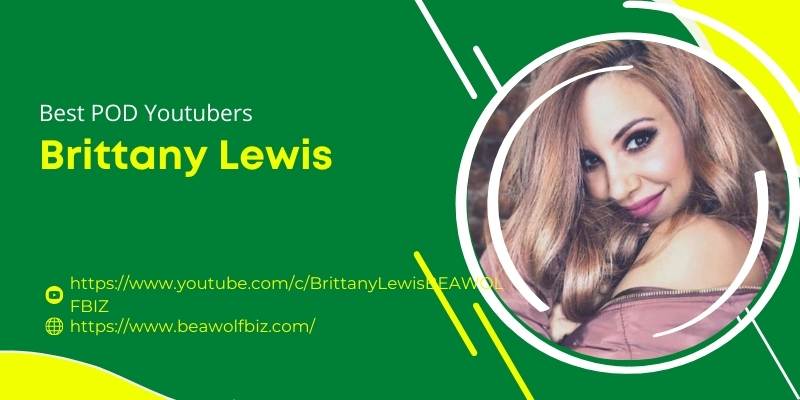 best print on demand youtuber brittany lewis