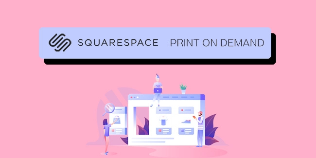 squarespace print on demand