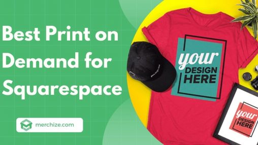 Best Print on Demand for Squarespace