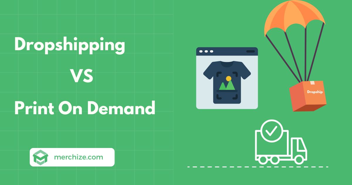 Dropshipping vs Print On Demand