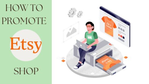 How to Promote Etsy Shop For a Successful Online Business