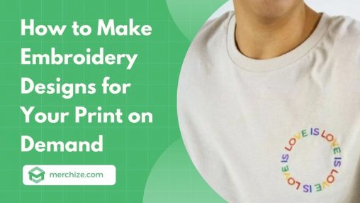 How to Make Embroidery Designs for Print on Demand