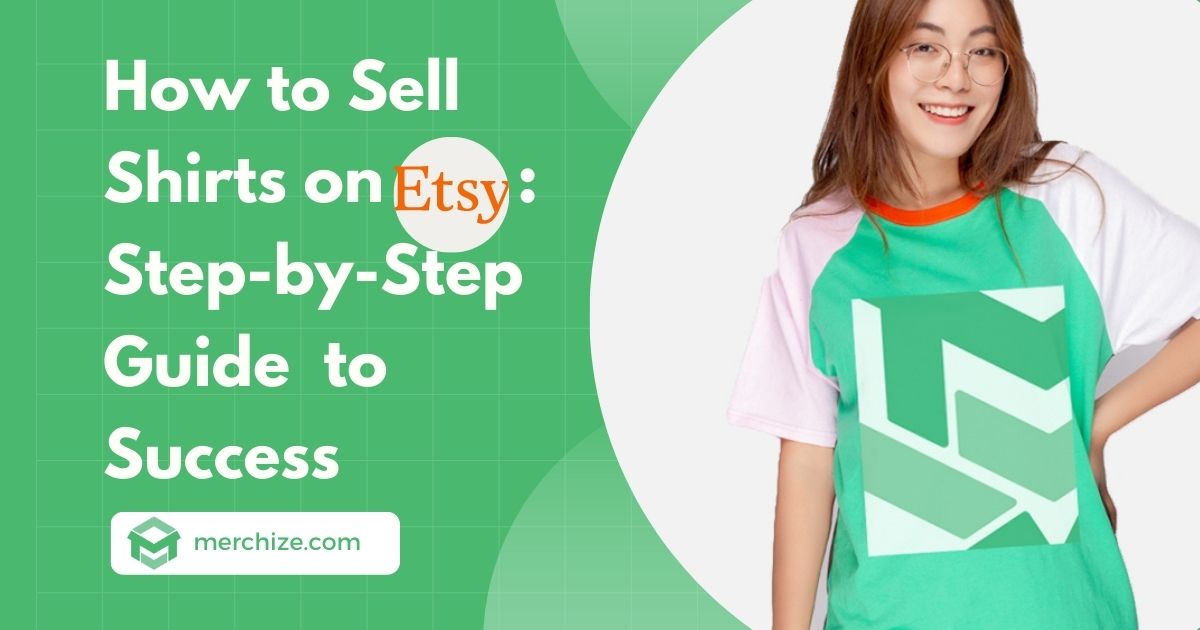 How to Sell Shirts on Etsy