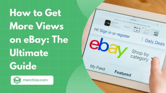 How to Get More Views on eBay