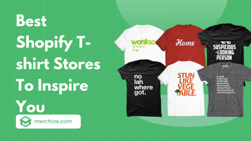 Shopify T-shirt Stores