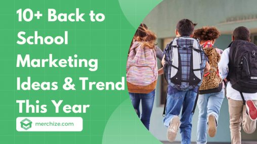 Back to School Marketing Ideas