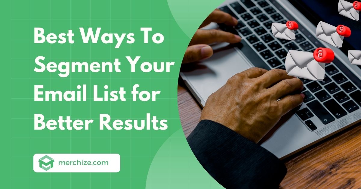 How to segment your email list