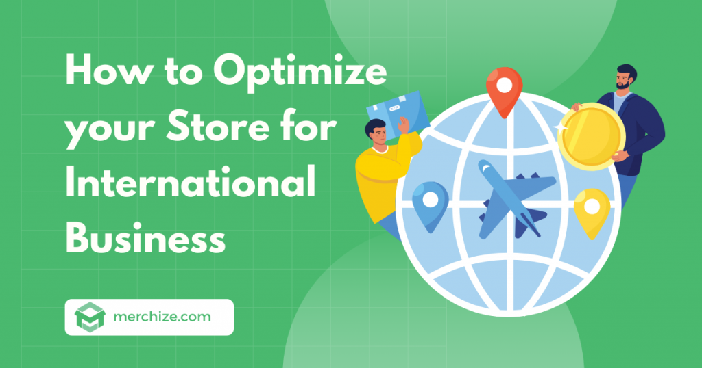 ecommerce localization - optimize store for international market