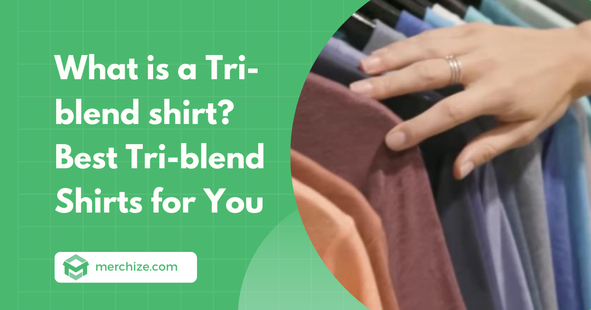 what is a triblend t-shirt