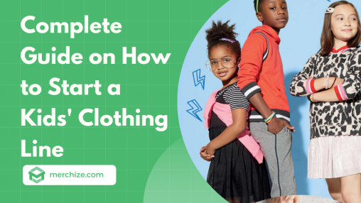 How to Start a Kids’ Clothing Line