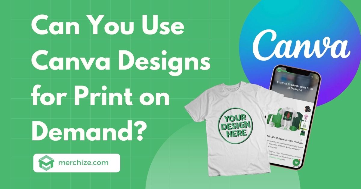can you use canva design for print on demand