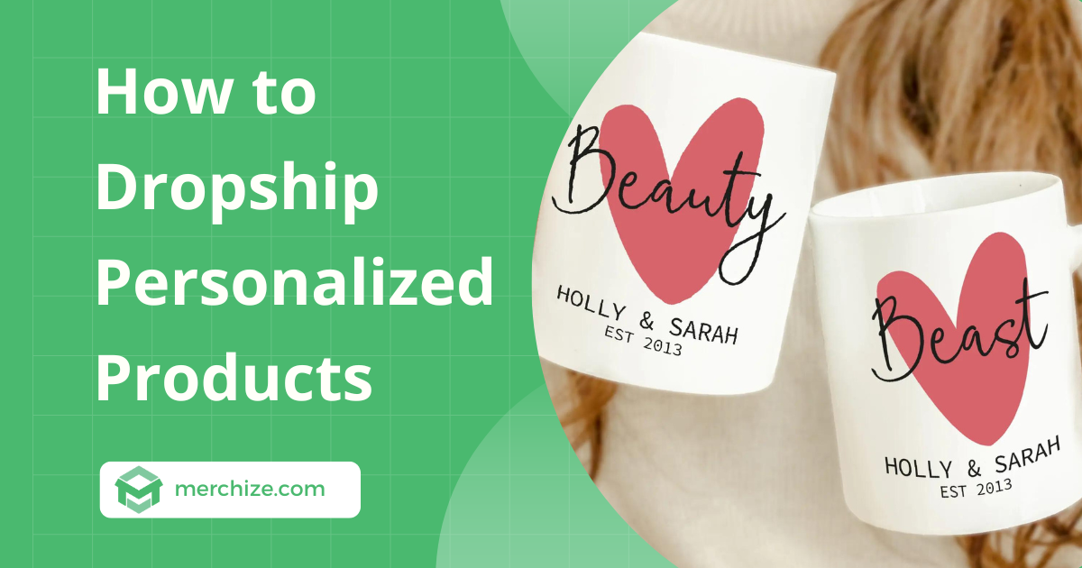 how to dropship personalized products