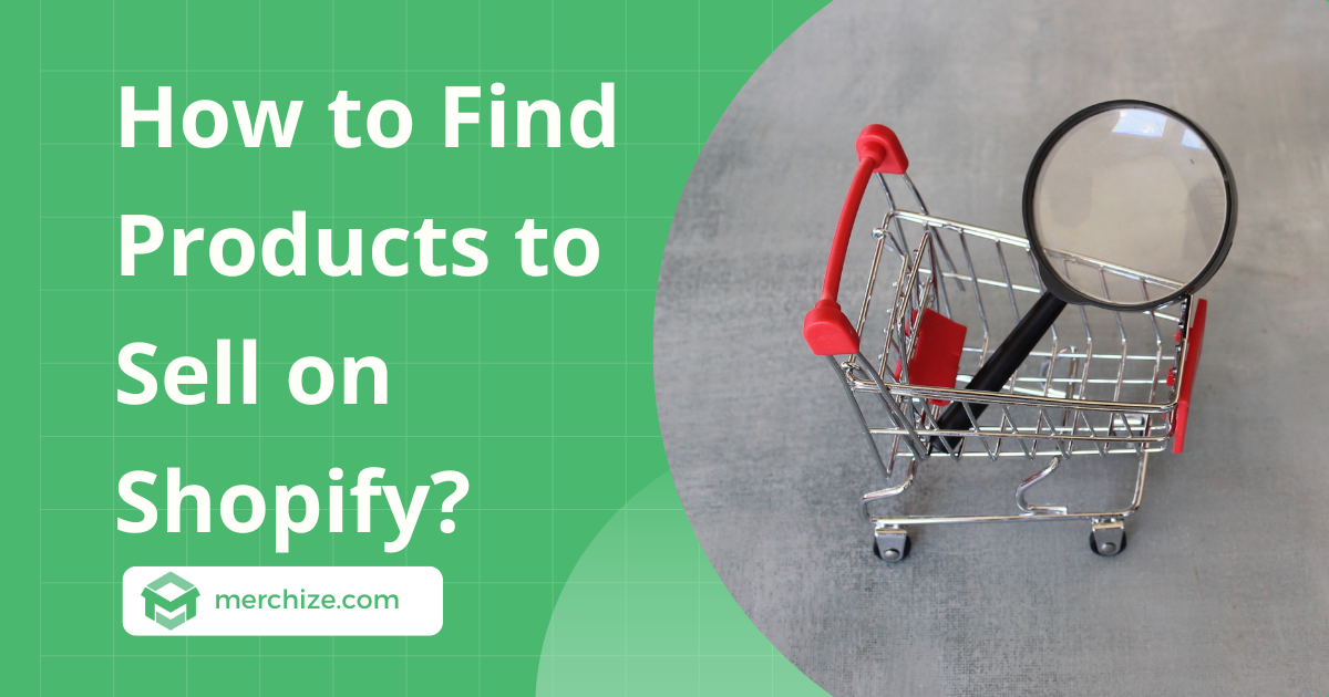 how to find products to sell on shopify