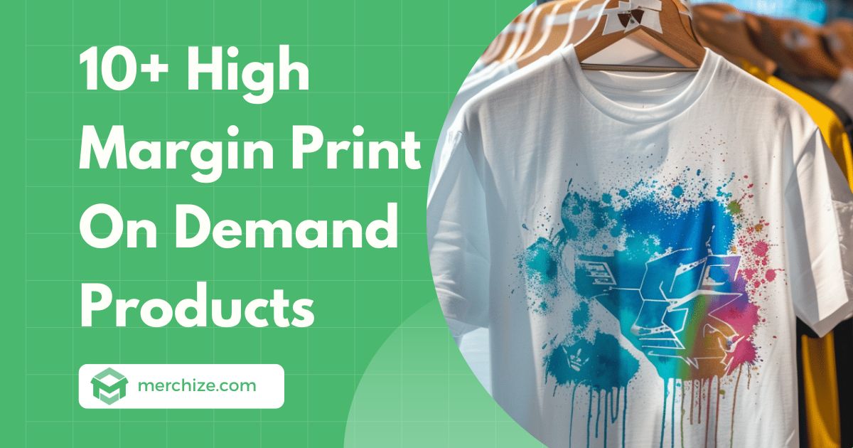 High Margin Print On Demand Products