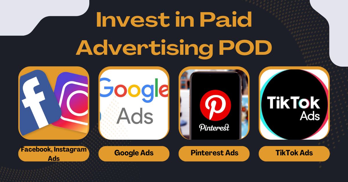 Invest in Paid Advertising POD