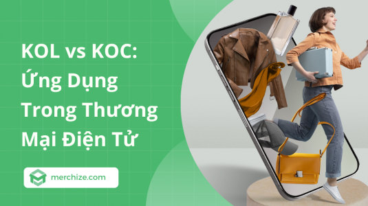 KOL vs KOC: Ứng Dụng Trong Thương Mại Điện Tử