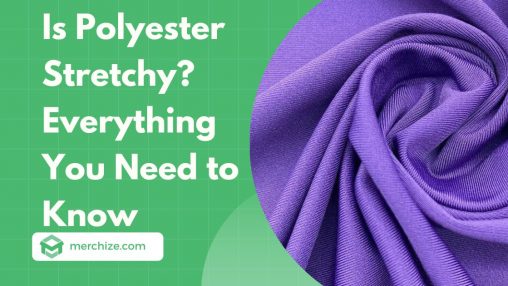 Is Polyester Stretchy?