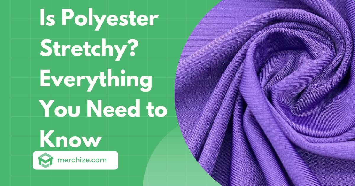 Is Polyester Stretchy?