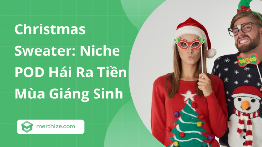 Christmas Sweater: Niche POD Hái Ra Tiền Mùa Giáng Sinh