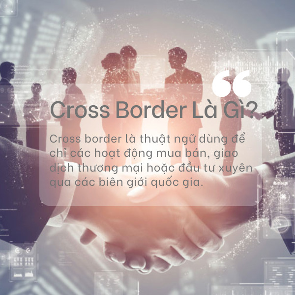 Cross Border Là Gì?