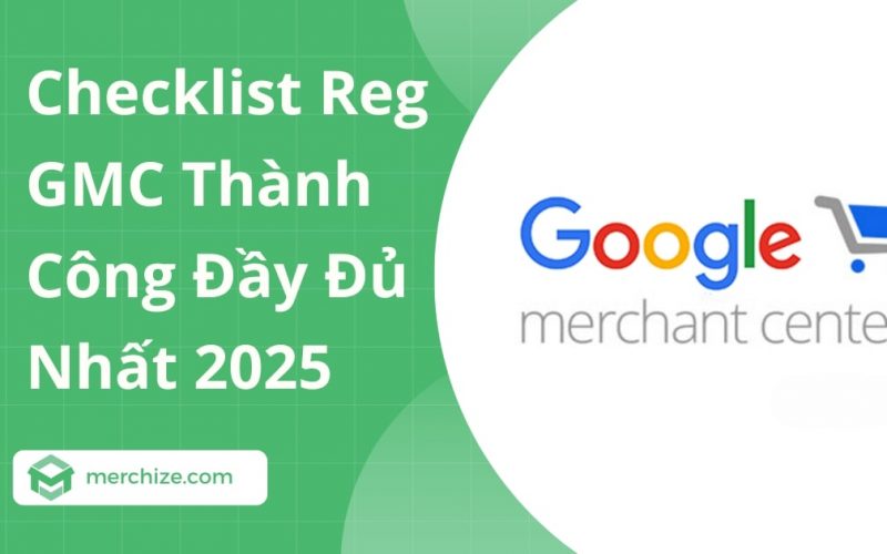 Checklist Reg GMC Thành Công Đầy Đủ Nhất 2025