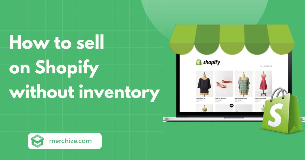 how to sell on shopify without inventory