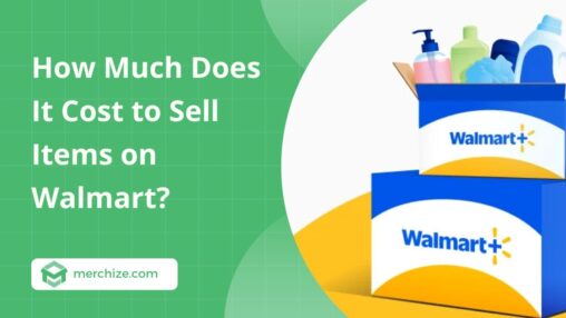how-much-does-it-cost-to-sell-items-on-walmart