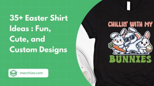 35+ Easter Shirt Ideas Fun, Cute, and Custom Designs