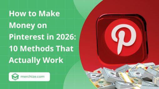 How to Make Money on Pinterest in 2026: 10 Methods That Actually Work