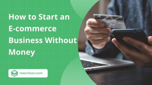 how-to-start-an-ecommerce-business-without-money