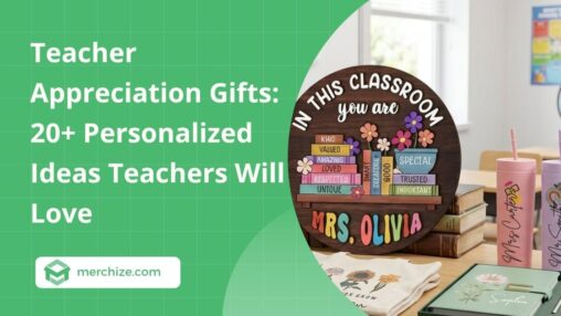 Teacher Appreciation Gifts: 20+ Personalized Ideas Teachers Will Love