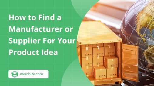 how-to-find-a-manufacturer-or-supplier-for-your-product-idea