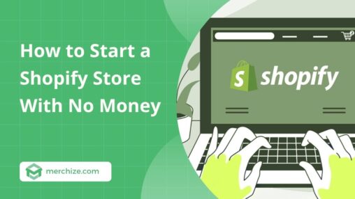 how-to-start-a-shopify-store-with-no-money